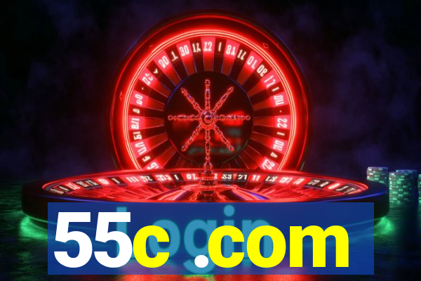 55c .com